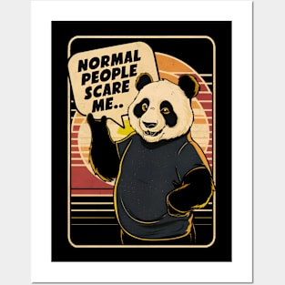 Normal people scare me Posters and Art